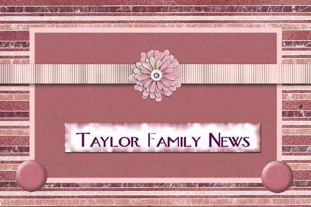 Taylor Family News