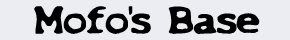[Image: mofosbase.jpg]