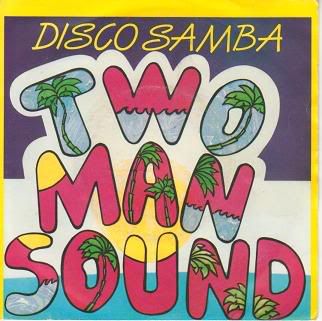 Two Man Sound - Disco Samba*/quetal America