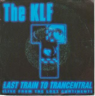 Klf - Last Train To Trancentral_live From The Lost Continental/the Iron Horse