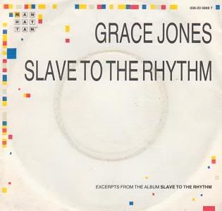 Grace Jones - Slave To The Rhythm*/g.i.bleus