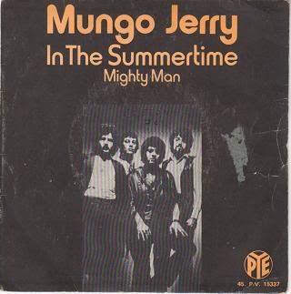 Mungo Jerry - In The Summertime/mighty Man