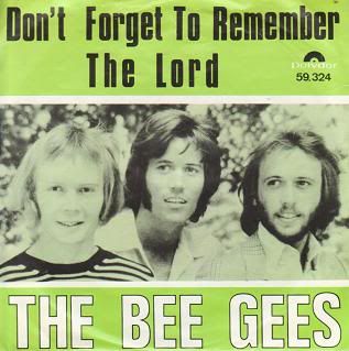 Bee Gees - Don't Forget To Remember/the Lord