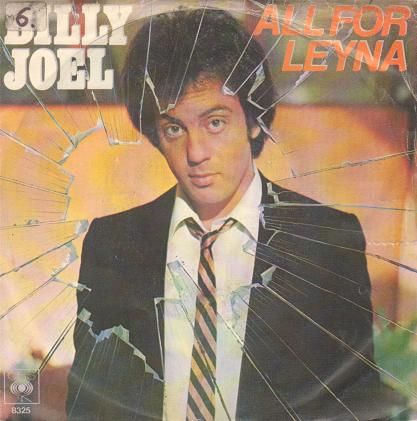 Billy Joel - All For Leyna/close To The Borderline