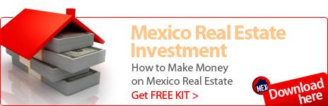 Mexico Real Estate Investment Kit